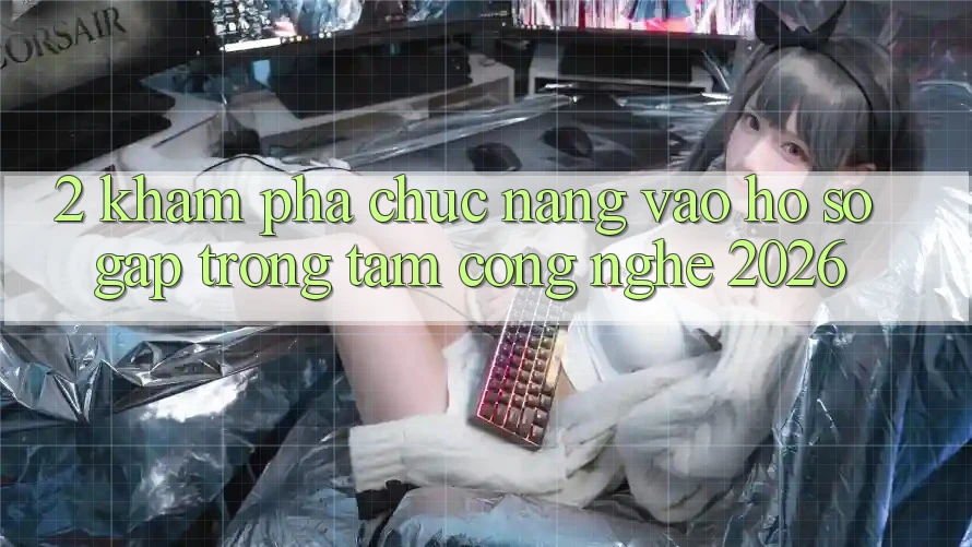 2. Khám Phá Chức năng “Vào hồ sơ Gấp” - Trọng Tâm Công Nghệ 2026