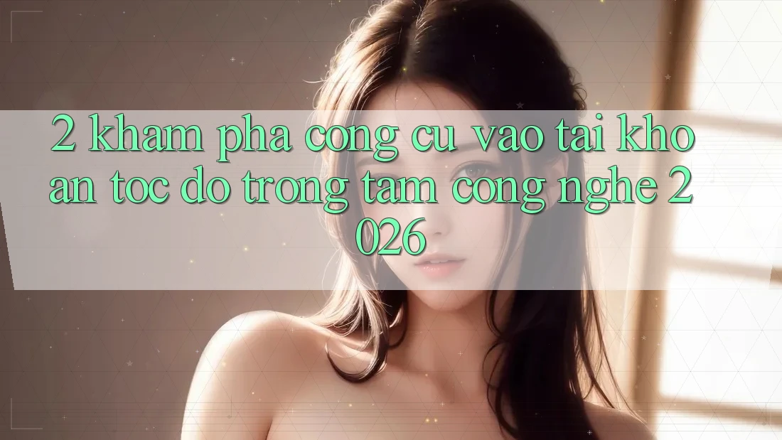 2. Khám Phá Công cụ “Vào tài khoản Tốc độ” - Trọng Tâm Công Nghệ 2026