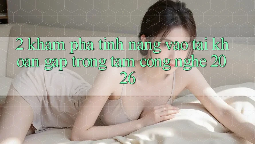 2. Khám Phá Tính Năng “Vào tài khoản Gấp” - Trọng Tâm Công Nghệ 2026