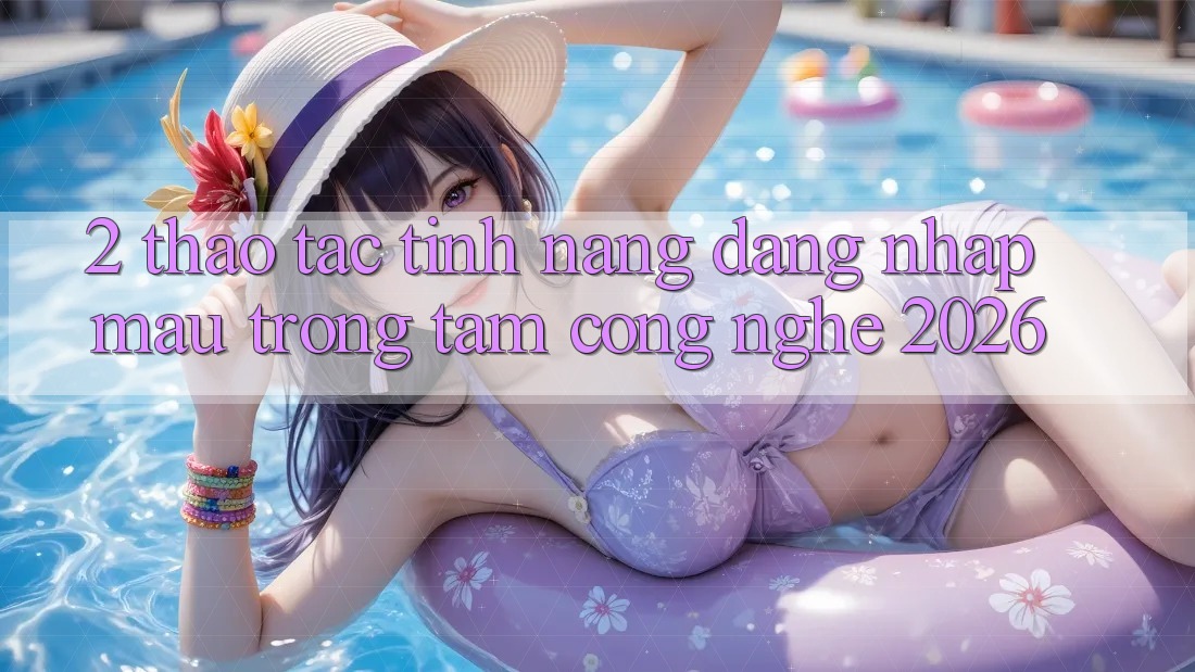 2. Thao tác Tính Năng “Đăng Nhập Mau” - Trọng Tâm Công Nghệ 2026