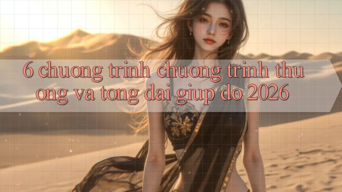 6. Chương Trình Chương trình thưởng Và Tổng đài giúp đỡ 2026 6. Chương Trình Chương trình thưởng Và Tổng đài giúp đỡ 2026
