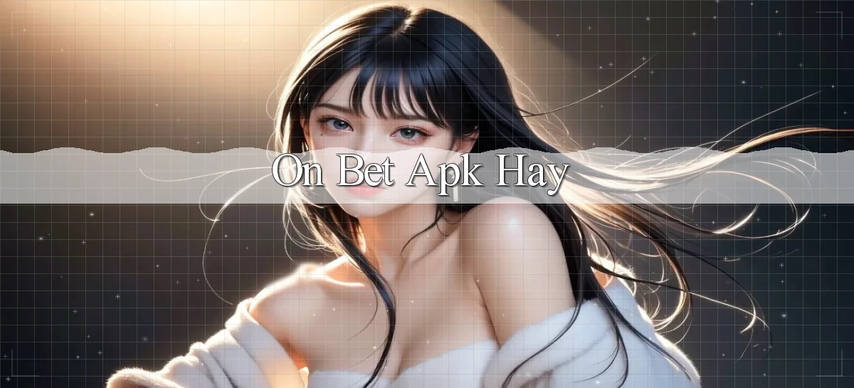 on bet apk hay